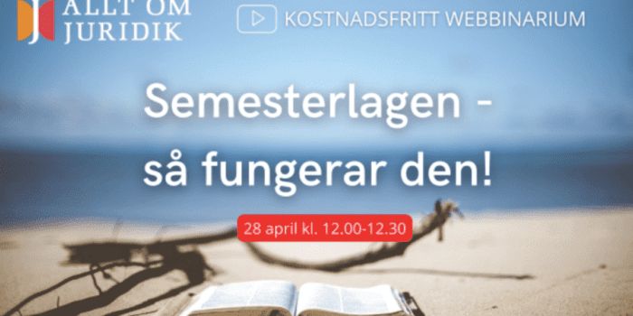 Semesterlagen - ett kostnadsfritt webinar som kanske gäller dig