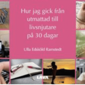 Ny bok: Hitta tillbaka efter utbrändhet med Ulla Edsköld Ramstedts ”17 nycklar till ett lyckligare liv”